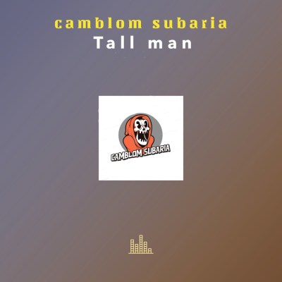 Camblom Subaria – Tall Man EP