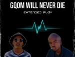 Mshimane & Dj Mavelous – Gqom Will Never Die EP