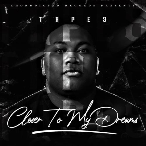 Tapes – Closer To My Dreams (Album)