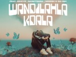 Dj Melzi – ‎Wandilahla Kdala ft. Mkeyz, Basetsana, Mnesh & Da Ish