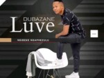Luve Dubazane – Ngibeke Ngaphezulu (Album)