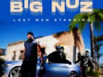 Big Nuz – Last Man Standing EP
